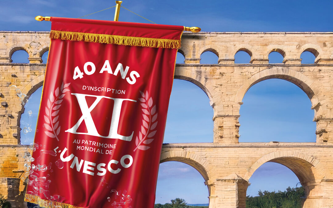 UNE ANNÉE XL pour le Pont du Gard